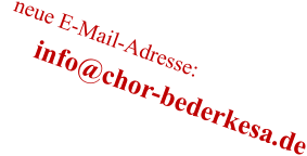 neue E-Mail-Adresse:       info@chor-bederkesa.de
