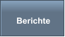 Berichte