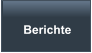 Berichte