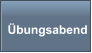 Übungsabend