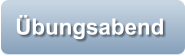 Übungsabend